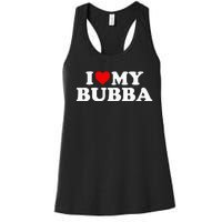 Bubba I Love My Bubba Women's Racerback Tank