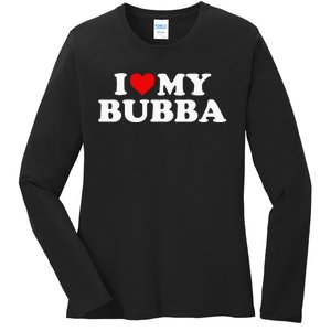 Bubba I Love My Bubba Ladies Long Sleeve Shirt