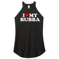 Bubba I Love My Bubba Women's Perfect Tri Rocker Tank