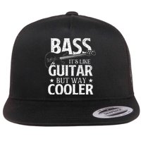 Bass It's Like Guitar But Way Cooler Bassist Bass Guitar Flat Bill Trucker Hat