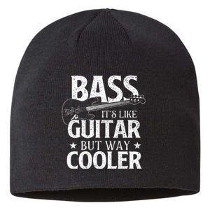 Bass It's Like Guitar But Way Cooler Bassist Bass Guitar Sustainable Beanie