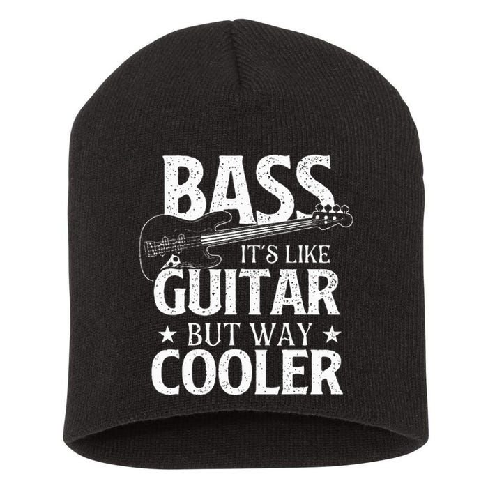 Bass It's Like Guitar But Way Cooler Bassist Bass Guitar Short Acrylic Beanie