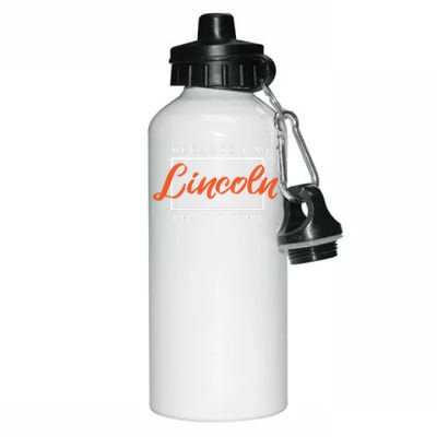 Because I'm Lincoln That's Why Funny Couples Humor Lovers Funny Gift Aluminum Water Bottle