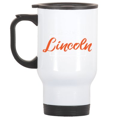 Because I'm Lincoln That's Why Funny Couples Humor Lovers Funny Gift Stainless Steel Travel Mug