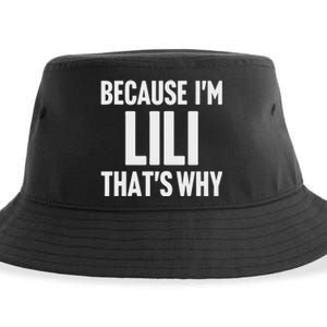 Because IM Lili ThatS Why Am Personalized Name Sustainable Bucket Hat