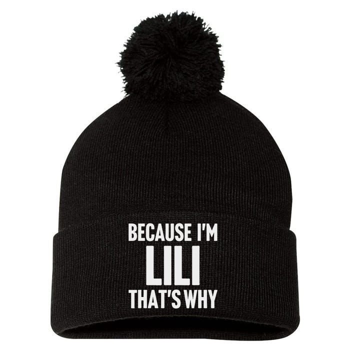 Because IM Lili ThatS Why Am Personalized Name Pom Pom 12in Knit Beanie