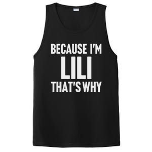 Because IM Lili ThatS Why Am Personalized Name PosiCharge Competitor Tank