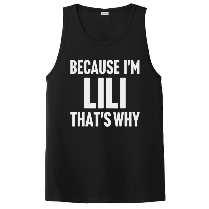 Because IM Lili ThatS Why Am Personalized Name PosiCharge Competitor Tank