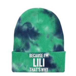 Because IM Lili ThatS Why Am Personalized Name Tie Dye 12in Knit Beanie