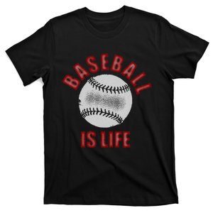 Baseball Is Life T-Shirt