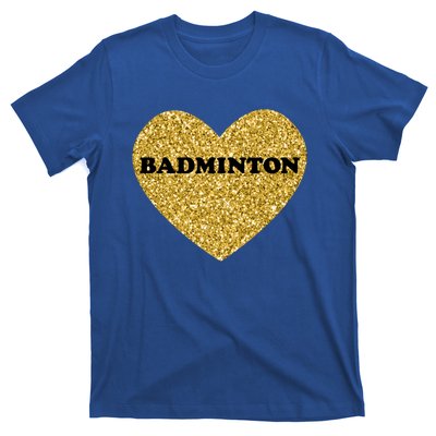 Badminton I Love Badminton Gift T-Shirt