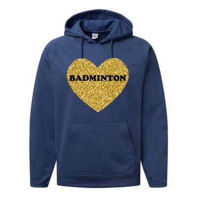 Badminton I Love Badminton Gift Performance Fleece Hoodie