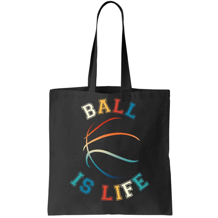 Ball Is Life Basketball Bball Lover Gift Tote Bag