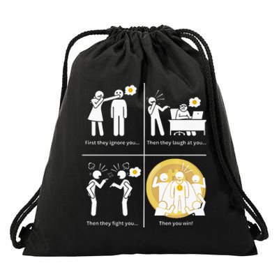 Bitcoin Ignore Laugh Fight And Win! Drawstring Bag