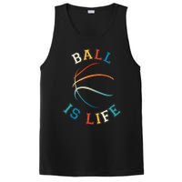 Ball Is Life Basketball Bball Lover Gift PosiCharge Competitor Tank