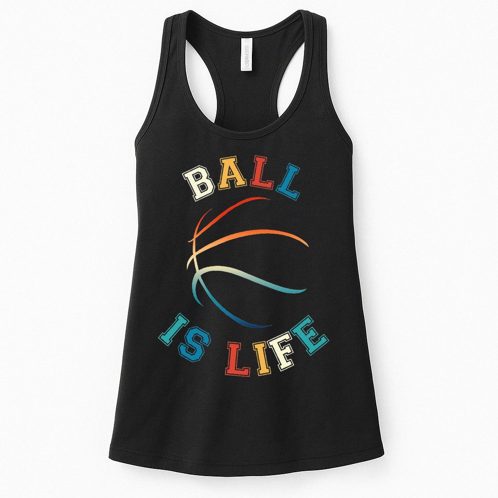 Ball Is Life Basketball Bball Lover Gift Womens Tank Top