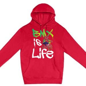 Bmx Is Life Cyclist Road Racing Freestyle Bike Rider Premium Pullover Hoodie