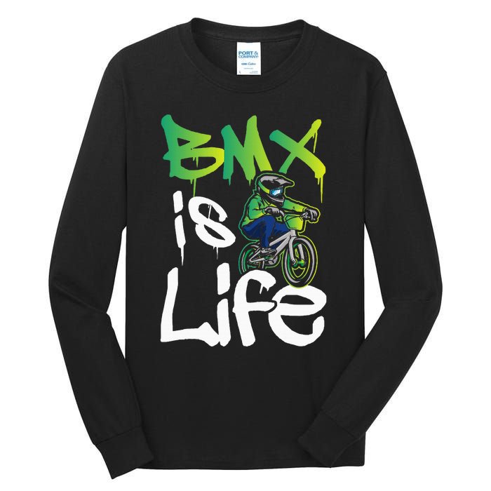 Bmx Is Life Cyclist Road Racing Freestyle Bike Rider Tall Long Sleeve T-Shirt