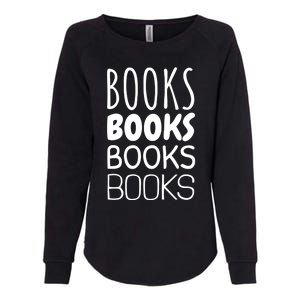 Book I Love Reading Books Bookworm Gift Womens California Wash Sweatshirt