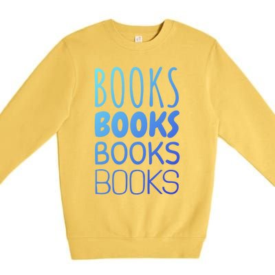 Book I Love Reading Books Bookworm Gift Premium Crewneck Sweatshirt