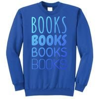 Book I Love Reading Books Bookworm Gift Tall Sweatshirt