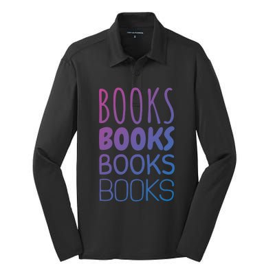 Book I Love Reading Books Bookworm Gift Silk Touch Performance Long Sleeve Polo