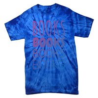 Book I Love Reading Books Bookworm Gift Tie-Dye T-Shirt