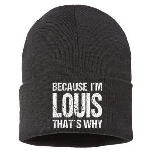 BECAUSE IM LOUIS THATS WHY Fun Sustainable Knit Beanie