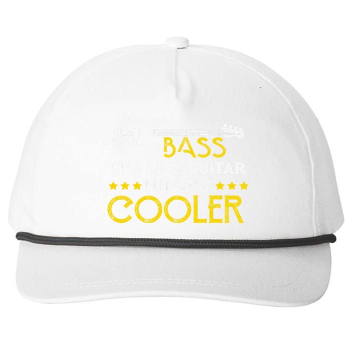 Bass It's Like A Guitar But Way Cooler Musician Snapback Five-Panel Rope Hat