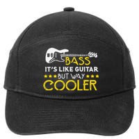 Bass It's Like A Guitar But Way Cooler Musician 7-Panel Snapback Hat