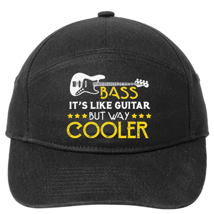 Bass It's Like A Guitar But Way Cooler Musician 7-Panel Snapback Hat