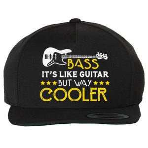 Bass It's Like A Guitar But Way Cooler Musician Wool Snapback Cap