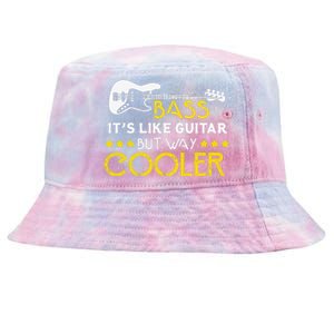 Bass It's Like A Guitar But Way Cooler Musician Tie-Dyed Bucket Hat