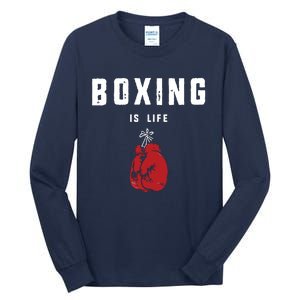 Boxing Is Life Tall Long Sleeve T-Shirt