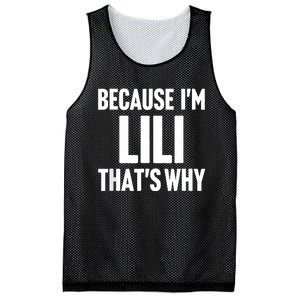 Because IM Lili ThatS Why Am Personalized Name Mesh Reversible Basketball Jersey Tank