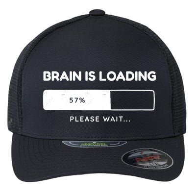 Brain Is Loading Please Wait Funny Flexfit Unipanel Trucker Cap