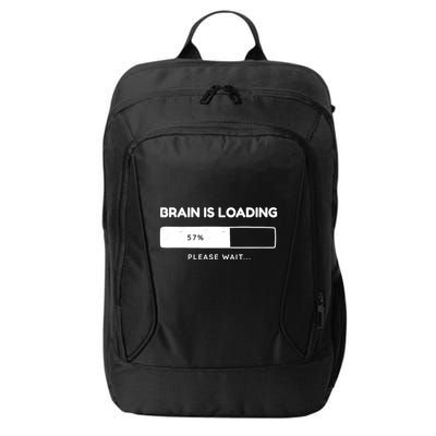 Brain Is Loading Please Wait Funny City Backpack