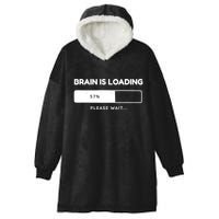 Brain Is Loading Please Wait Funny Hooded Wearable Blanket