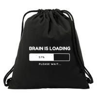 Brain Is Loading Please Wait Funny Drawstring Bag