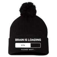 Brain Is Loading Please Wait Funny Pom Pom 12in Knit Beanie