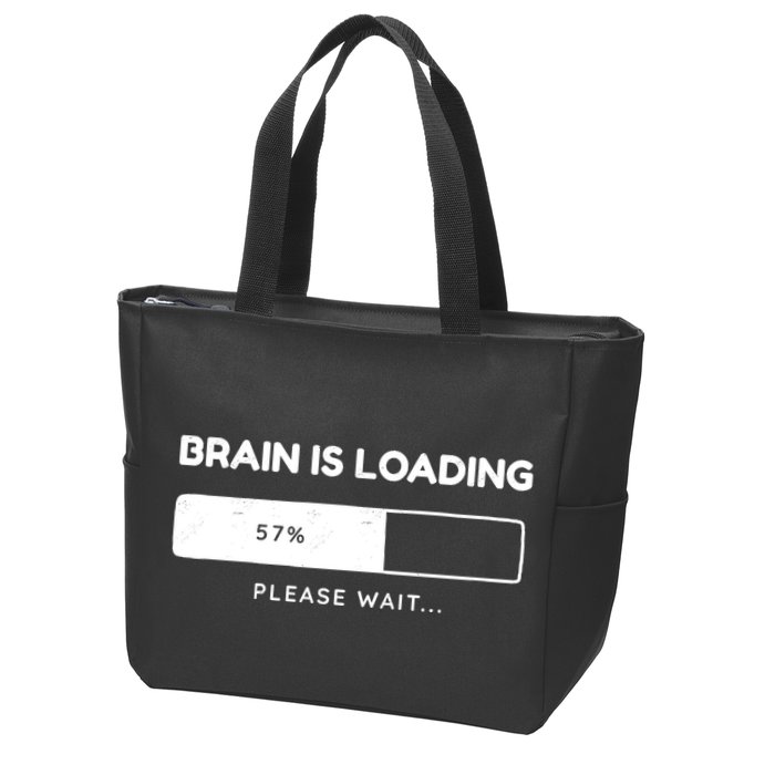 Brain Is Loading Please Wait Funny Zip Tote Bag