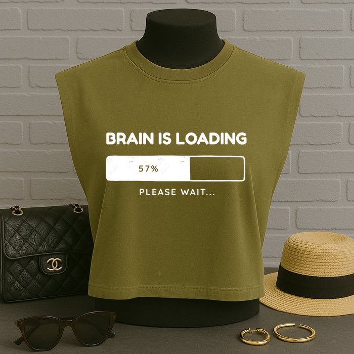 Brain Is Loading Please Wait Funny Garment-Dyed Women's Muscle Tee