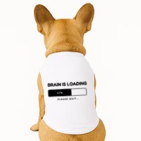 Brain Is Loading Please Wait Funny Doggie Tank