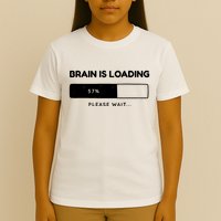 Brain Is Loading Please Wait Funny T-Shirt