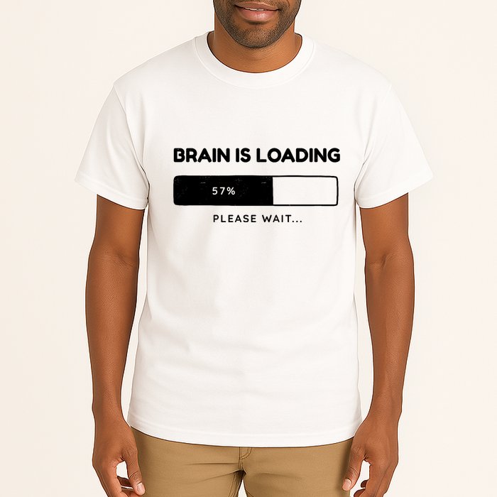 Brain Is Loading Please Wait Funny Tall T-Shirt