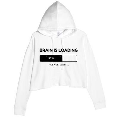 Brain Is Loading Please Wait Funny Crop Fleece Hoodie