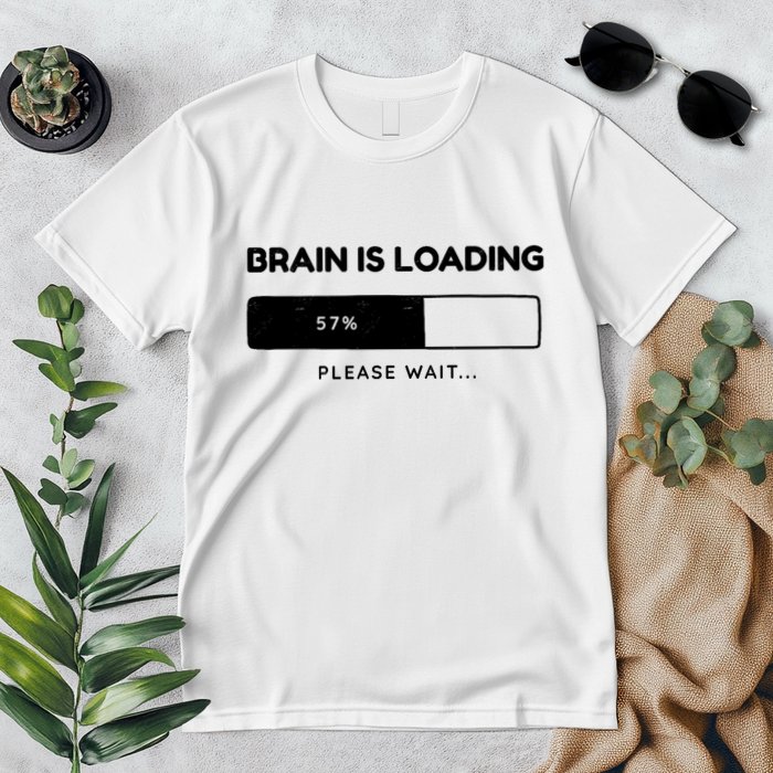 Brain Is Loading Please Wait Funny Premium T-Shirt