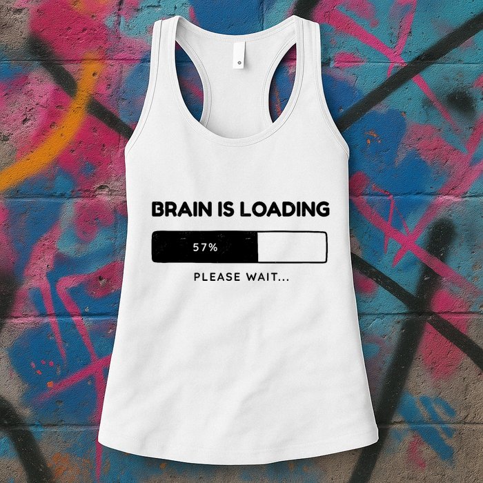 Brain Is Loading Please Wait Funny Womens Tank Top