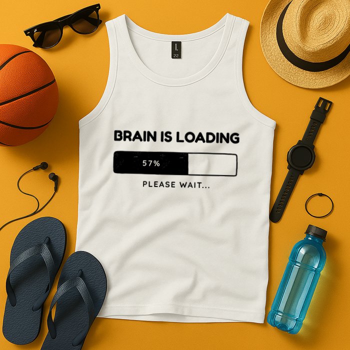Brain Is Loading Please Wait Funny Tank Top