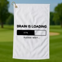 Brain Is Loading Please Wait Funny Golf Towel